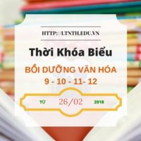 TKB các lớp Bồi Dưỡng Văn Hóa - Học thêm từ ngày 26/2/2018 - Poster