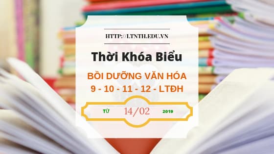 TKB các lớp Bồi Dưỡng Văn Hóa, Học Thêm 2019 9-10-11-12-LTĐH từ 14/2/2019 - Banner